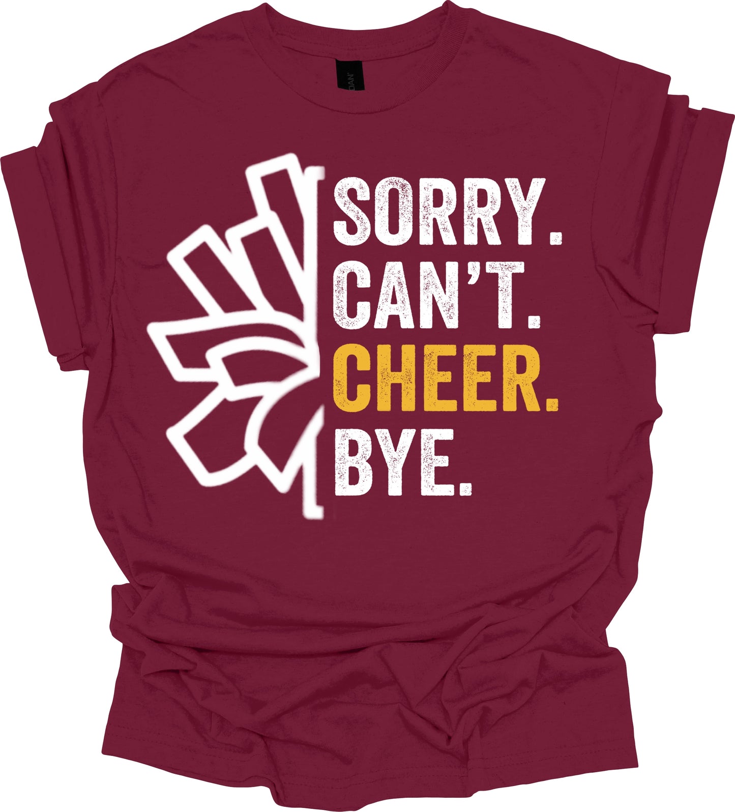 Sorry. Can't. Cheer. Bye